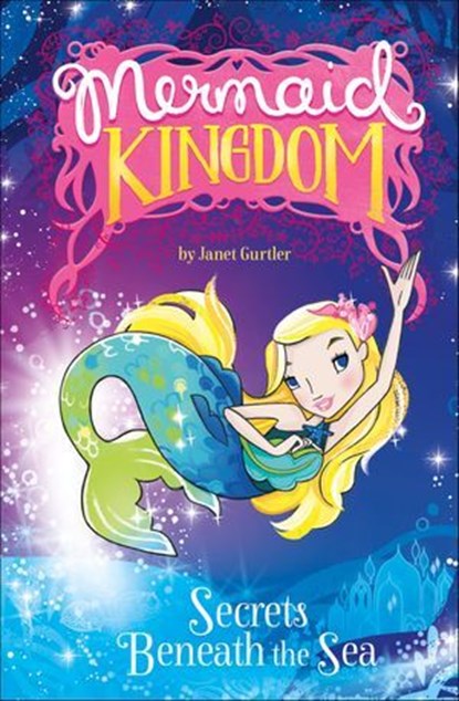 Secrets Beneath the Sea, Janet Gurtler - Ebook - 9781623704711