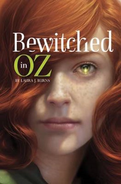 Bewitched in Oz, BURNS,  Laura J. - Paperback - 9781623706791