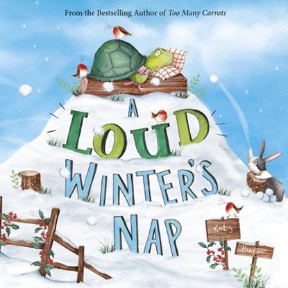 A Loud Winter's Nap, Katy Hudson - Gebonden - 9781623708696
