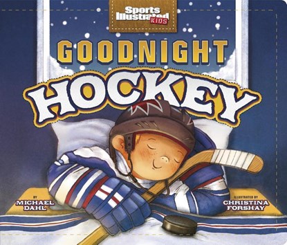 Dahl, M: GOODNIGHT HOCKEY, Michael Dahl - Gebonden - 9781623709242