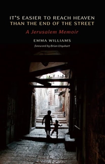 It's Easier to Reach Heaven than the End of the Street, Emma Williams - Ebook - 9781623710132