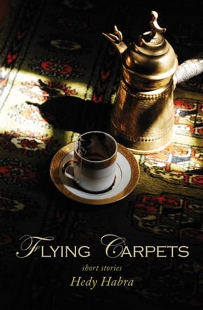 Flying Carpets, Hedy Habra - Ebook - 9781623710347