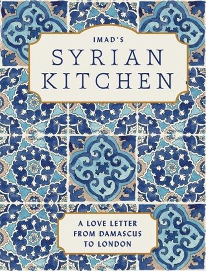 Alarnab, I: Imad's Syrian Kitchen, Imad Alarnab - Gebonden - 9781623711160