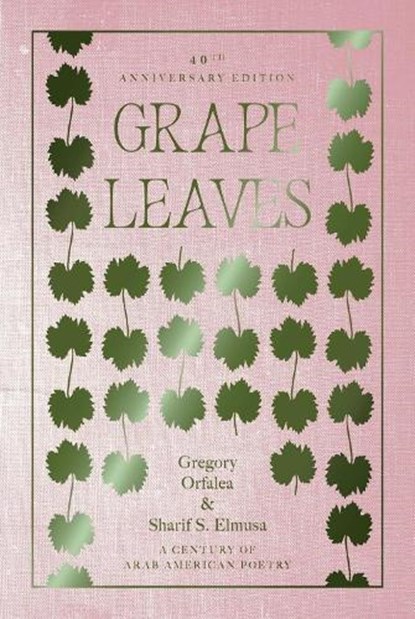 Grape Leaves, Gregory Orfalea ; Sharif S. Elmusa - Paperback - 9781623715342