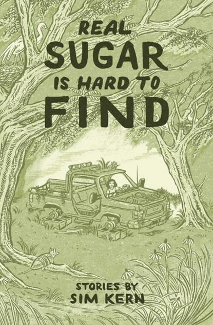 Real Sugar is Hard to Find, Sim Kern - Paperback - 9781623715472
