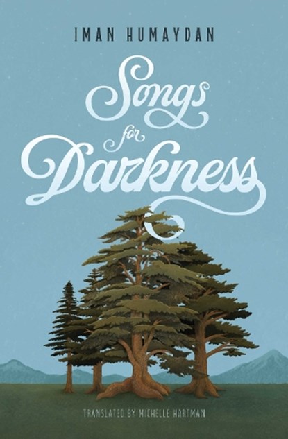 Songs for Darkness, Michelle Humaydan Hartman - Paperback - 9781623715625