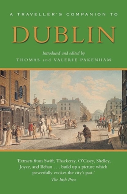 A Traveller's Companion to Dublin, Pakenham - Paperback - 9781623715922