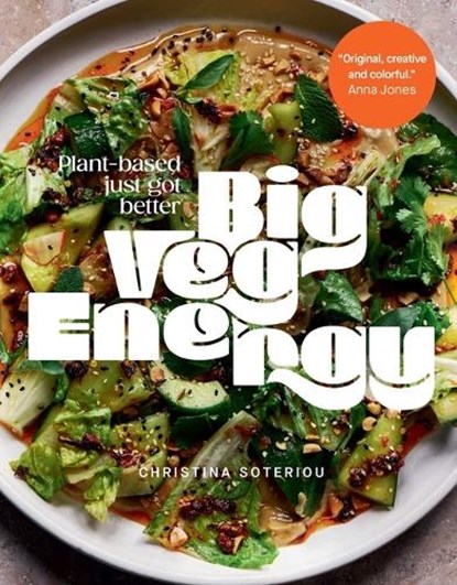 Big Veg Energy: Plant-Based Just Got Better, Christina Soteriou - Gebonden - 9781623716233