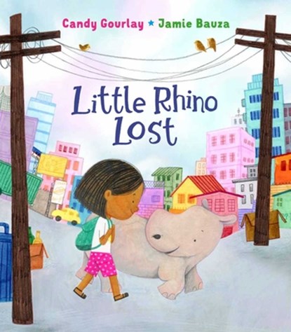 Little Rhino Lost, Candy Gourlay - Gebonden - 9781623716400