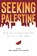 Seeking Palestine, Penny Johnson ; Raja Shehadeh - Paperback - 9781623717469