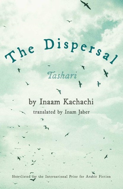 The Dispersal, Inaam Kachachi - Paperback - 9781623718299