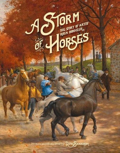 A Storm of Horses, Ruth Sanderson - Gebonden - 9781623718480