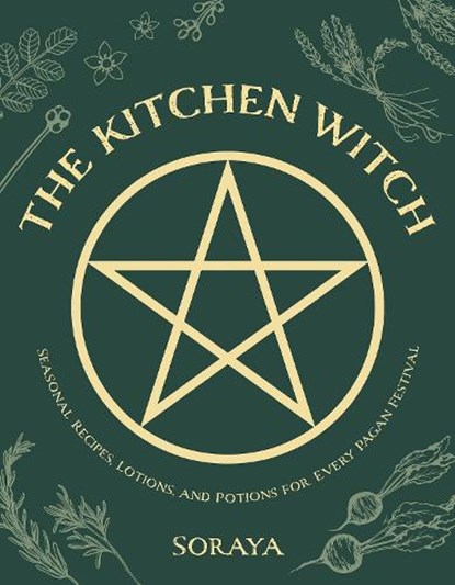 The Kitchen Witch, Soraya - Paperback - 9781623718619