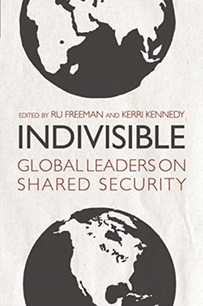Indivisible, Ru Freeman ; Kerri Kennedy - Paperback - 9781623719722