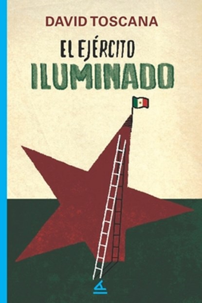 El ejercito iluminado, David Toscana - Paperback - 9781623751975