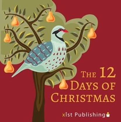 The 12 Days of Christmas, Xist Publishing - Ebook - 9781623954444