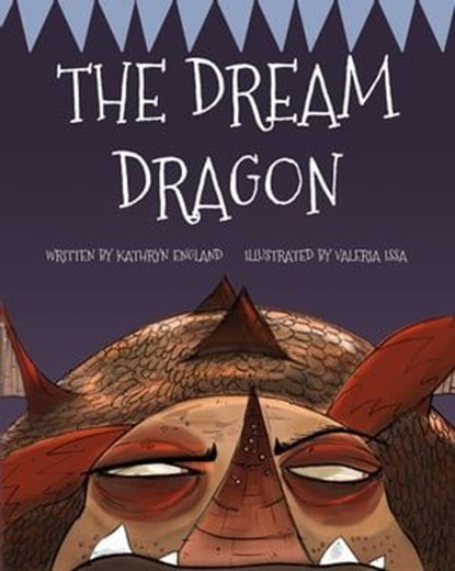 The Dream Dragon, Kathyrn England - Ebook - 9781623957964
