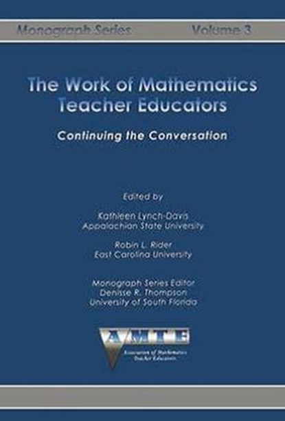 The Work of Mathematics Teacher Educators, LYNCH-DAVIS,  Kathleen - Paperback - 9781623969455