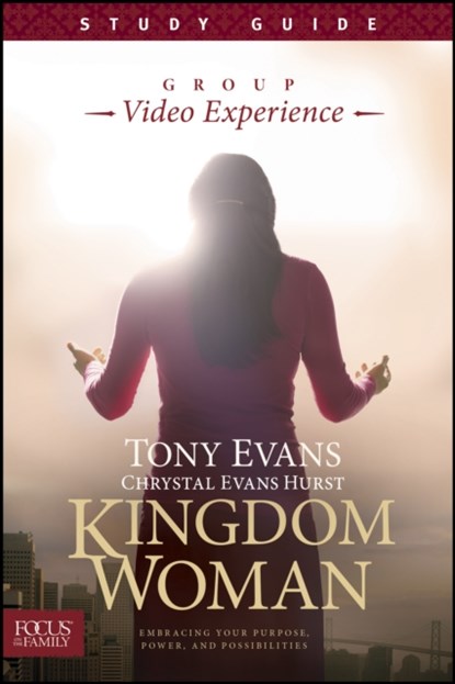 Kingdom Woman, Study Guide: Embracing Your Purpose, Power, and Possibilities, Tony Evans - Paperback - 9781624052101