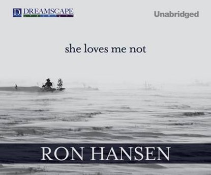 She Loves Me Not, HANSEN,  Ron - Overig - 9781624060731