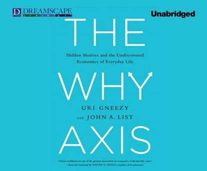 The Why Axis, GNEEZY,  Uri ; List, John - Overig - 9781624068133