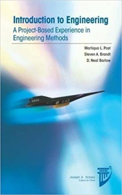 Introduction to Engineering, Martiqua L. Post ; Steven A. Brandt ; D. Neal Barlow - Paperback - 9781624104848