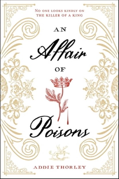 Affair of Poisons, An, Addie Thorley - Ebook - 9781624147142