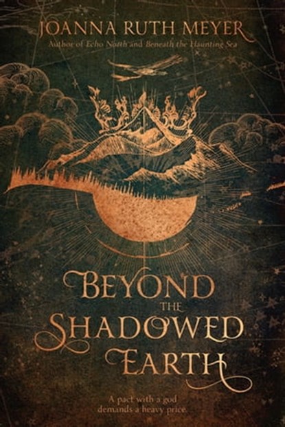 Beyond the Shadowed Earth, Joanna Ruth Meyer - Ebook - 9781624148217