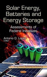 Solar Energy, Batteries & Energy Storage - Antonio D Lopez - 9781624173974