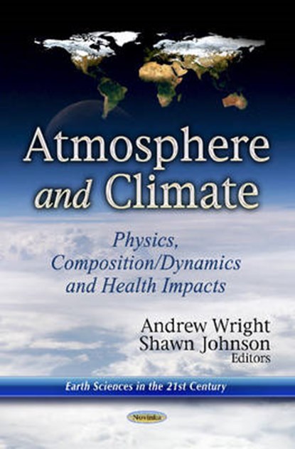 Atmosphere & Climate, WRIGHT,  Andrew ; Johnson, Shawn - Paperback - 9781624174339