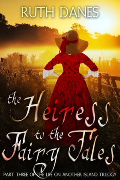 The Heiress to the Fairy Tales, Ruth Danes - Ebook - 9781624203848