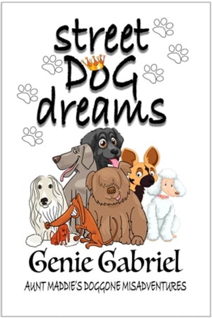 Street Dog Dreams, Genie Gabriel - Ebook - 9781624205064
