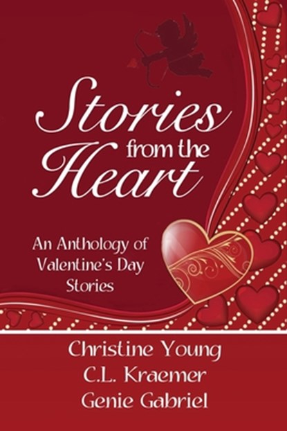 Stories from the Heart: An Anthology of Valentine's Stories, Genie Gabriel - Paperback - 9781624205347