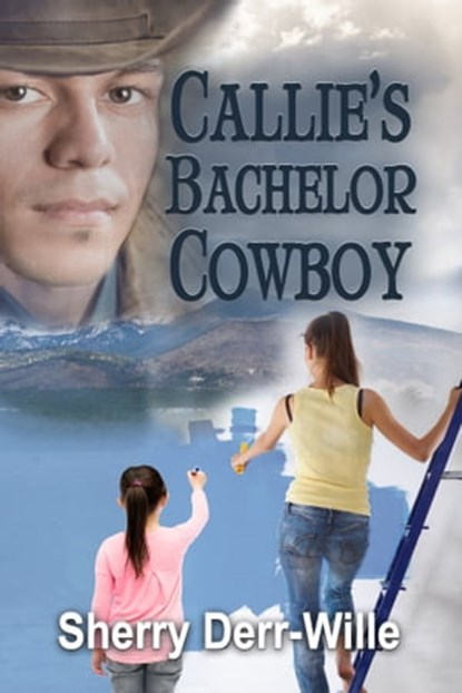 Callie's Bachelor Cowboy, Sherry Derr-Wille - Ebook - 9781624205590