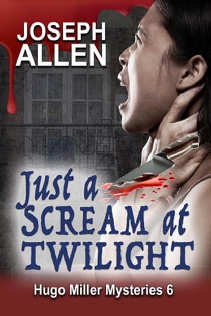 Just a Scream at Twilight, Joseph Allen - Ebook - 9781624206580