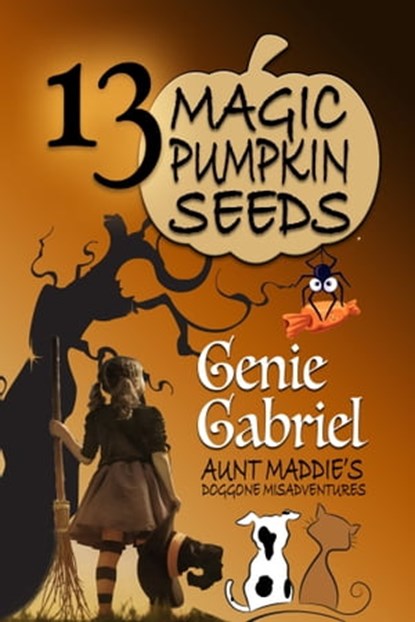 13 Magic Pumpkin Seeds, Genie Gabriel - Ebook - 9781624206603