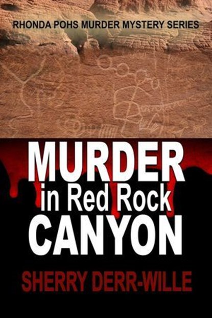 Murder in Red Rock Canyon, Sherry Derr-Wille - Ebook - 9781624207907