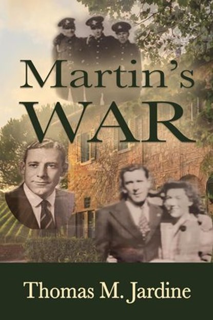Martin's War, Thomas M. Jardine - Ebook - 9781624208539