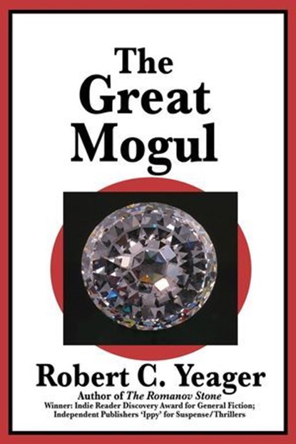 The Great Mogul, Robert C. Yeager - Ebook - 9781624209093