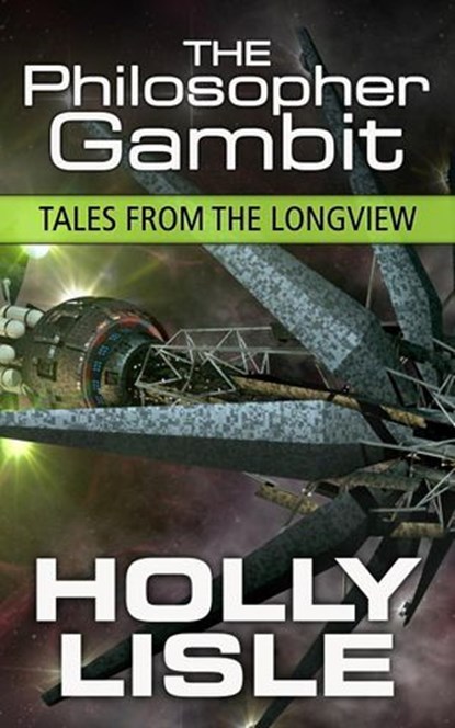 The Philosopher Gambit, Holly Lisle - Ebook - 9781624560309