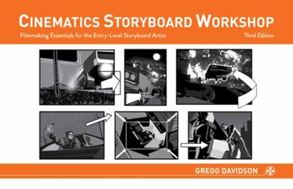 Cinematics Storyboard Workshop, Gregg Davidson - Paperback - 9781624650413