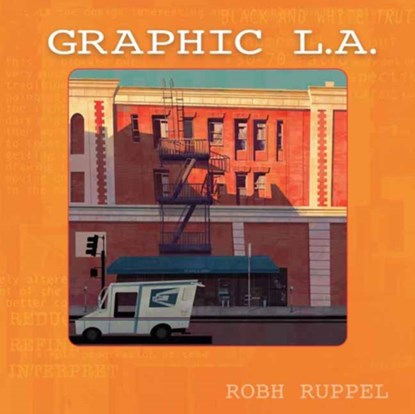 Graphic LA Revised Edition, Robh Ruppel - Paperback - 9781624650581