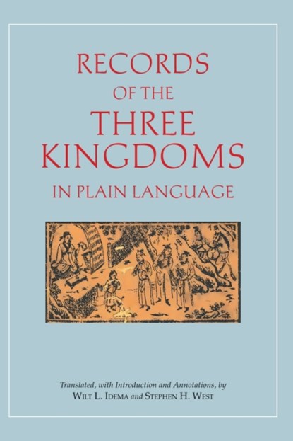 Records of the Three Kingdoms in Plain Language, Wilt L. Idema - Paperback - 9781624665233