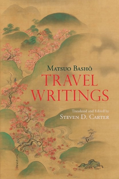 Travel Writings, Matsuo Basho - Paperback - 9781624668579