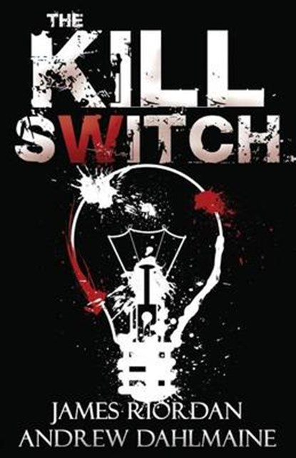 The Kill Switch, RIORDAN,  James - Paperback - 9781624820632