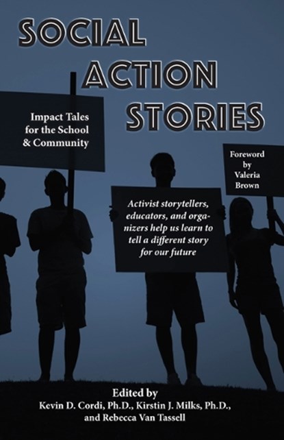 Social Action Stories: Impact Tales for the School and Community, Kevin D. Cordi - Paperback - 9781624911712