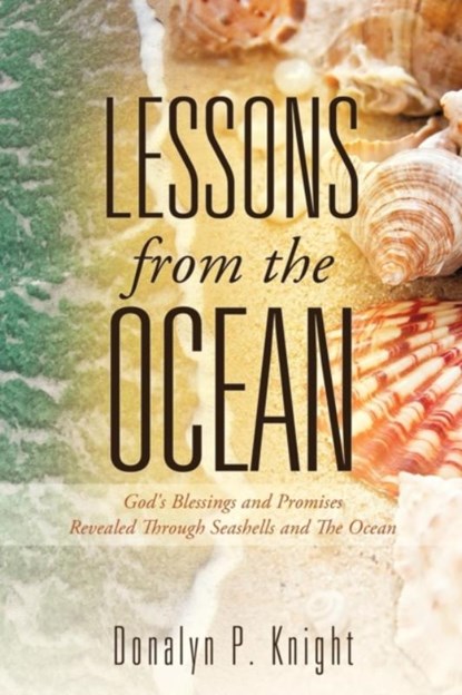 Lessons from the Ocean, Donalyn P Knight - Paperback - 9781625090126