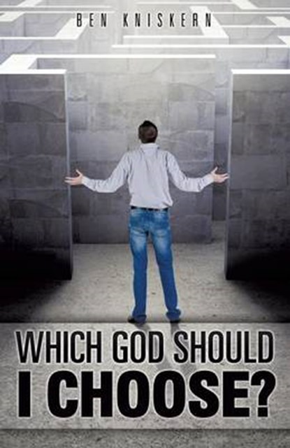 Which God Should I Choose?, Ben Kniskern - Overig - 9781625095886