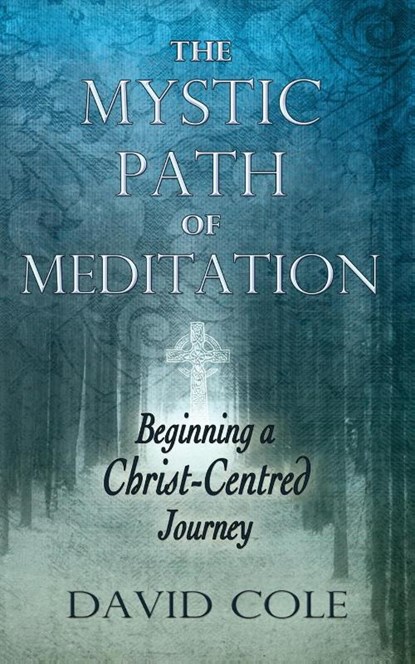 Mystic Path of Meditation, David Cole - Paperback - 9781625247988
