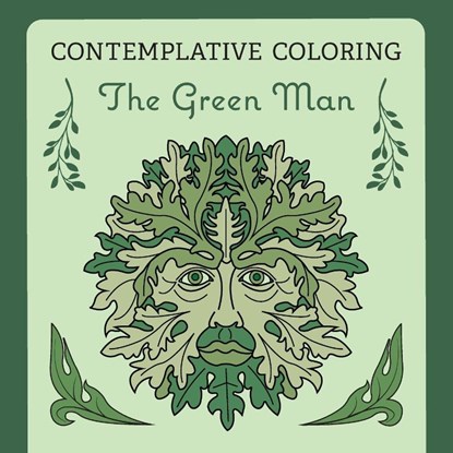 The Green Man (Contemplative Coloring), Kenneth McIntosh - Paperback - 9781625248015